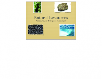 NATURAL RESOURCES J.Pullins, S. Henninger